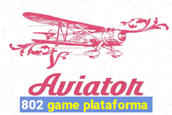 802 game plataforma